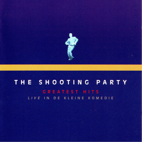 The Shooting Party - Live in de Kleine Komedie - Compact Disc