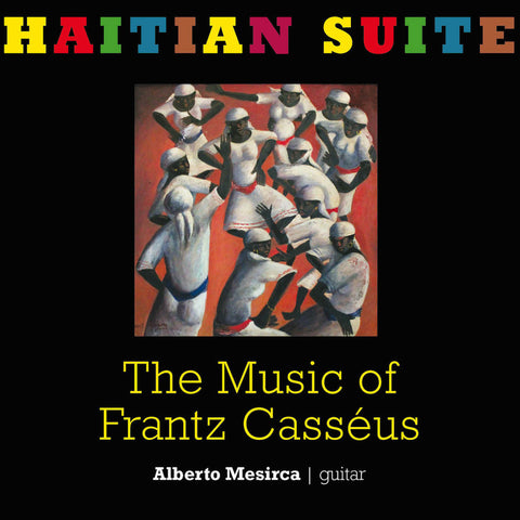 Alberto Mesirca - Haitian Suite - Compact Disc