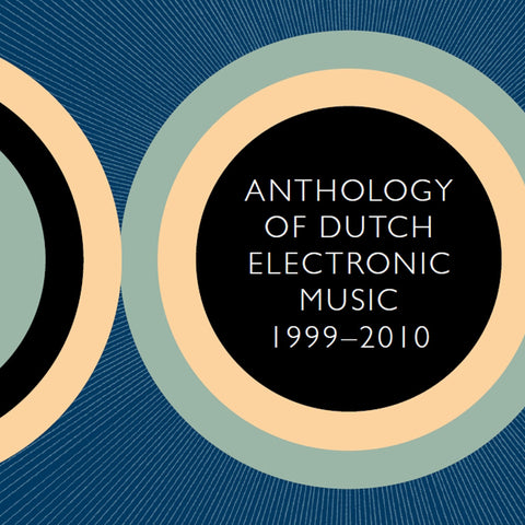 Anthology of Dutch Electronic Music 1999-2010 - Compact Disc